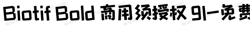 Biotif Bold 商用须授权 91字体转换